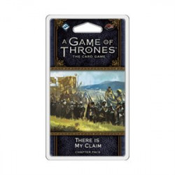 A Game of Thrones LCG : There is my claim