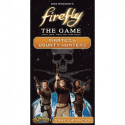 Firefly The Board Game - Pirates and Bounty Hunters extension