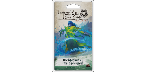 Legend of the Five Rings: The Card Game - Meditations of the Ephemeral Dynasty Packs